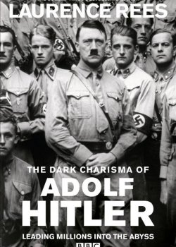 Мрачное обаяние Адольфа Гитлера